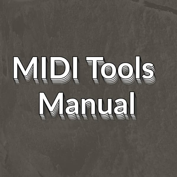 MIDI Tools Manual